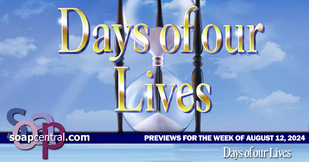 Days of our Lives Scoop: Sometimes, answers lead to more questions! (Spoilers for the week of August 12, 2024 on DAYS)