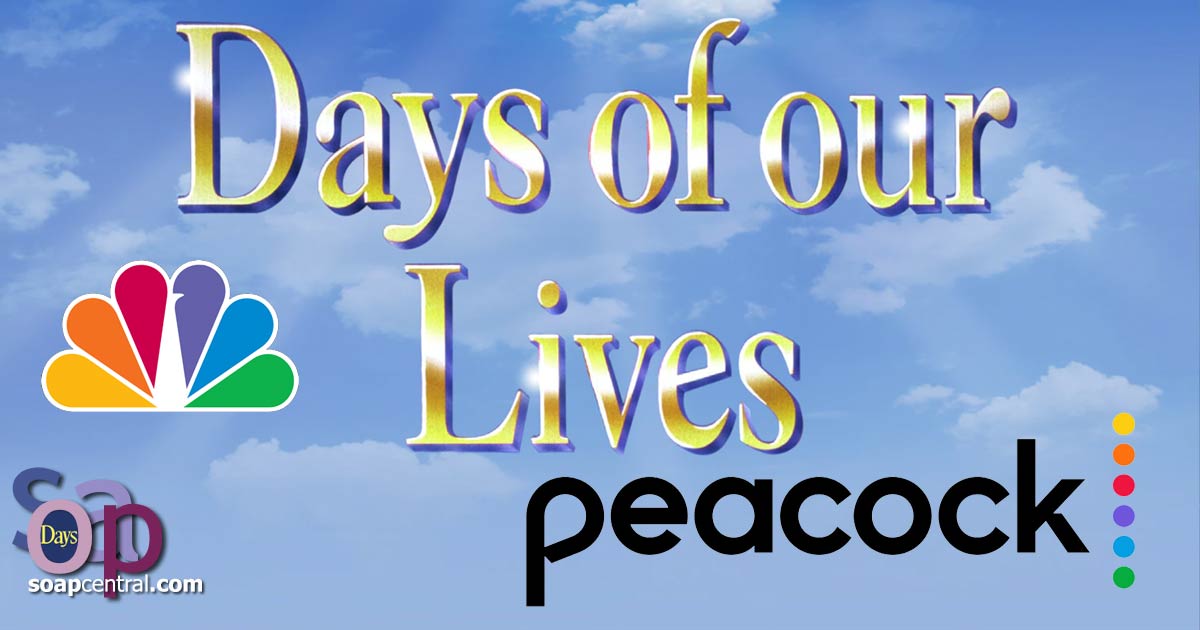 A new era begins Days of our Lives is now exclusively on Peacock