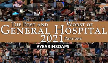 The Best and Worst of General Hospital 2021 (Part One)