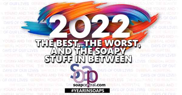 The Year in Soaps 2022: The best, the worst, and the soapy stuff in between