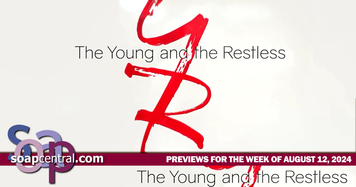 The Young and the Restless Previews and Spoilers for August 12, 2024