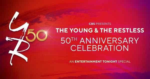 50TH ANNIVERSARY SPECIAL: CBS, Entertainment Tonight to air Y&R primetime special